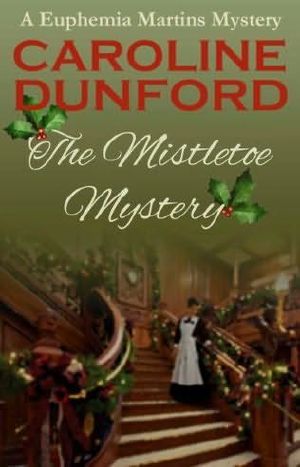 [Euphemia Martins Mystery 4.50] • The Mistletoe Mystery